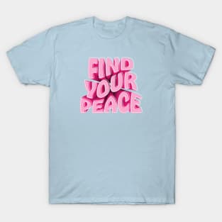 Find Your Peace T-Shirt